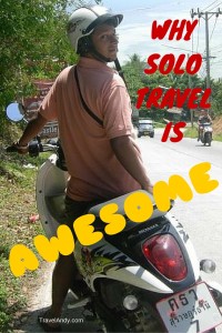 Why solo travel is AWESOME
